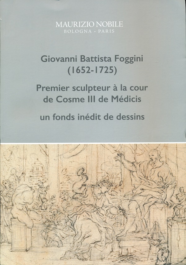 kira-d'alburquerque-giovanni-battista-foggini-1652-1725-premier-sculpteur-à-la-cour-de-Cosme-iii-de-médicis-un-fonds-inédit-de-dessins