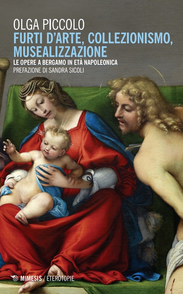 olga-piccolo-furti-d’arte-collezionismo-musealizzazione-le-opere-a-bergamo-in-età-napoleonica