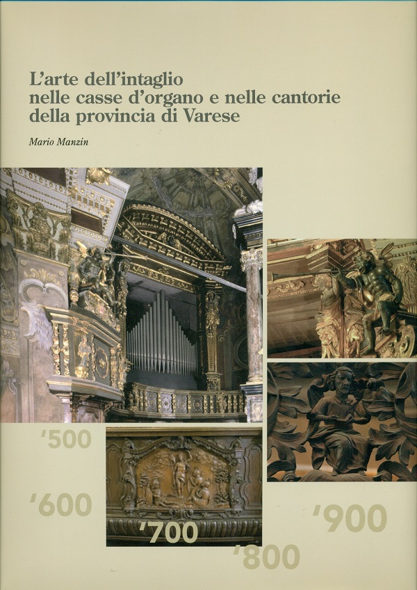 mario-manzin-l’arte-dell'intaglio-nelle-casse-d'organo-e-nelle-cantorie-della-provincia-di-varese