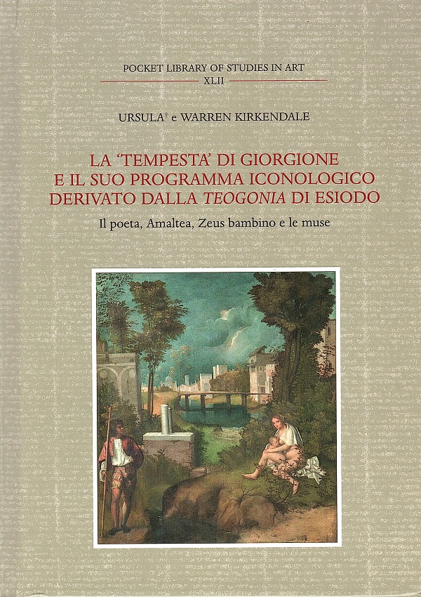 ursula-warren-kirkendale-la-tempesta-di-giorgione-e-il-suo-programma-iconologico-derivato-dalla-teogonia-di-esiodo-olschki-2022