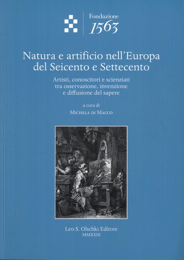 natura-e-artificio-nell’europa-del-seicento-e-del-settecento-michela-di-macco-olschki-firenze-2023